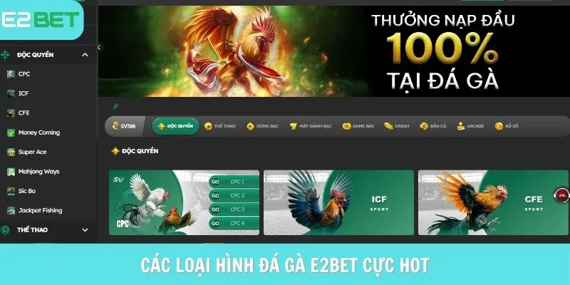 Các loại hình Đá gà E2Bet cực hot