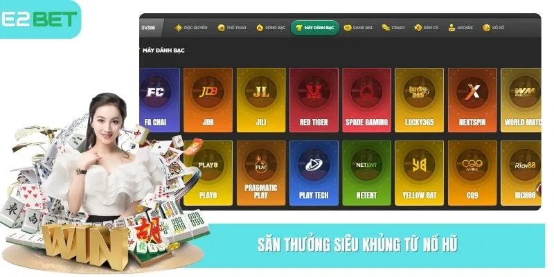 Săn thưởng siêu khủng từ nổ hũ